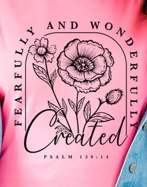 "Fearfully & wonderfully made" Women T-shirt